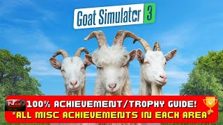 Goat Simulator 3 - ALL Miscellaneous Achievements/Trophies in EVERY Area!