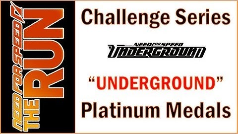 Need For Speed™ The Run - Challenge Series - UNDERGROUND
