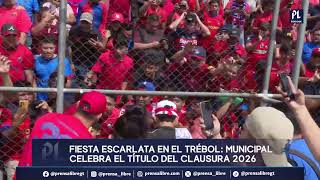 Municipal celebra el título del Clausura 2026 con su afición en El Trébol