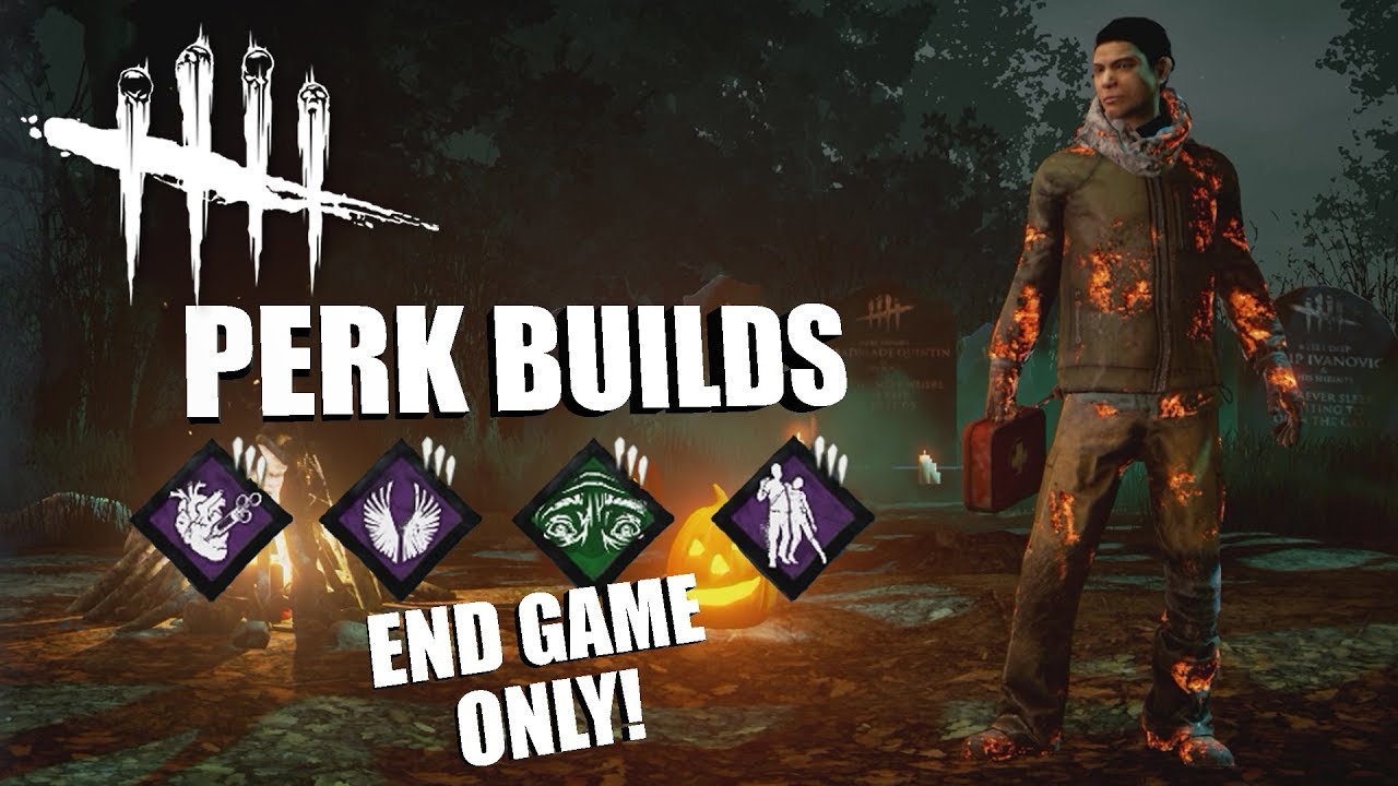 End Game Only Dead By Daylight Legacy Survivor Perk Builds Youtube