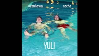 OZENKAWA & SACHA • Yuli [FULL ALBUM]
