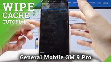 How to Wipe Cache Partition in General Mobile GM 9 Pro - Erase Cache Files