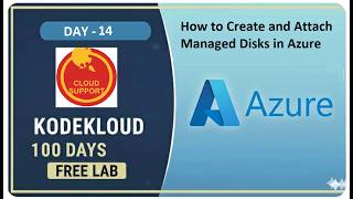Day 14: Create and Attach Managed Disks in Azure | Step-by-Step Azure Cloud