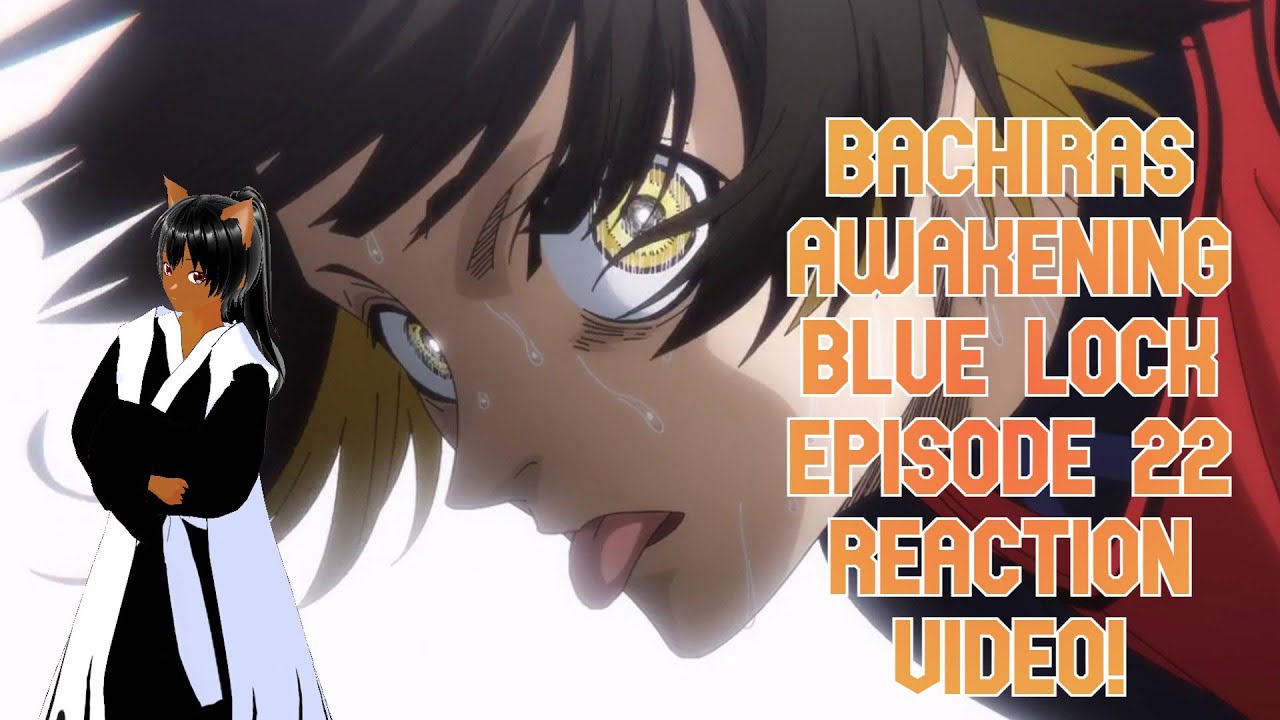 BACHIRAS AWAKENING BLUE LOCK EPISODE 22 REACTION VIDEO! #reaction #bluelock  #anime 