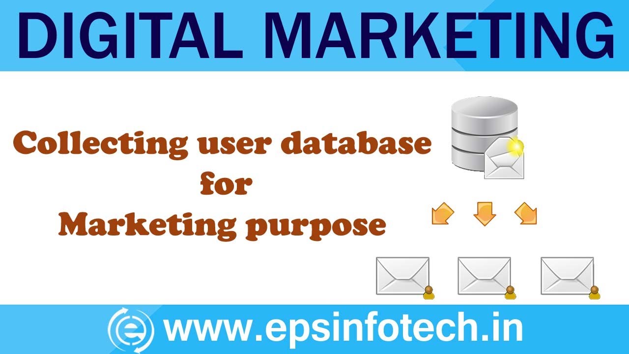 Collecting User Database for Marketing Purpose | Digital Marketing ...
