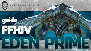 FFXIV Eden Prime Boss Guide | Eden