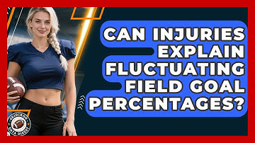Can Injuries Explain Fluctuating Field Goal Percentages? - Gridiron Data Digest
