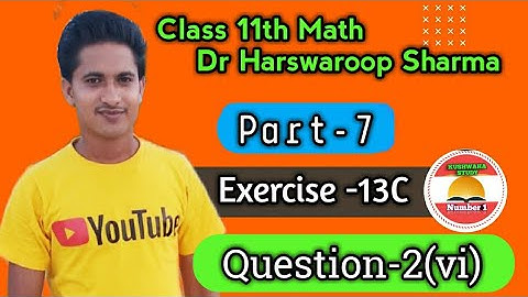 Class 11th Math | Exercise 13 C Part 7 | Limit And Derivatives | Dr Harshswaroop sharma  | Q 2(vi)