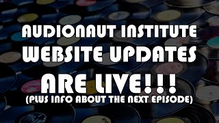 Website Update is LIVE!!!!
The updates to the Audionaut Institute Website are LIVE! I explain the features and reveal what the next episode is going to be! Website Update is LIVE!!!!