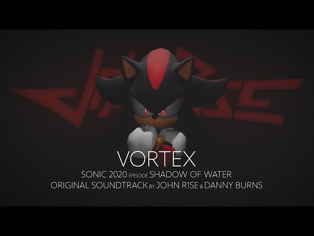 John R1se - Vortex (feat. Danny Burns) - Sonic Omens (ex Sonic 2020) Episode Shadow of Water OST class=