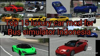 Top 15 luxury car mod for Bus simulator Indonesia|Car mods for bussid|bussid mod screenshot 1