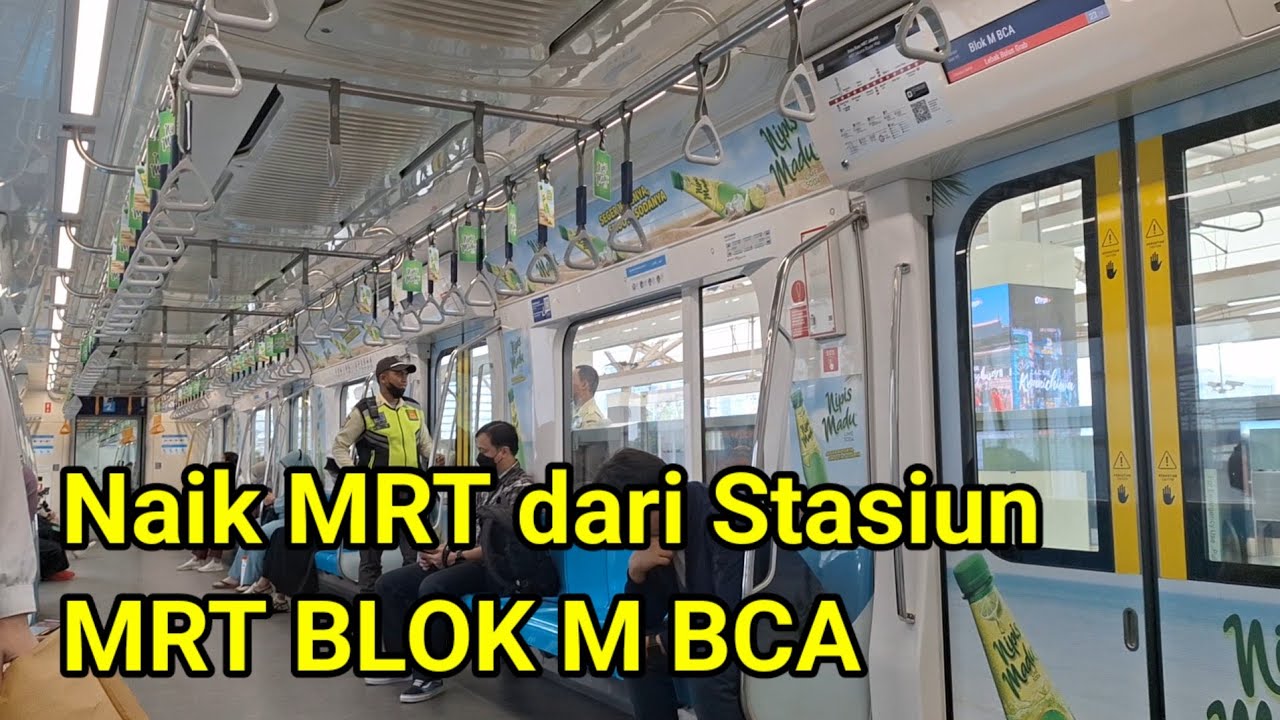 Naik MRT dari Stasiun MRT BLOK M BCA ke Stasiun MRT FATMAWATI INDOMARET