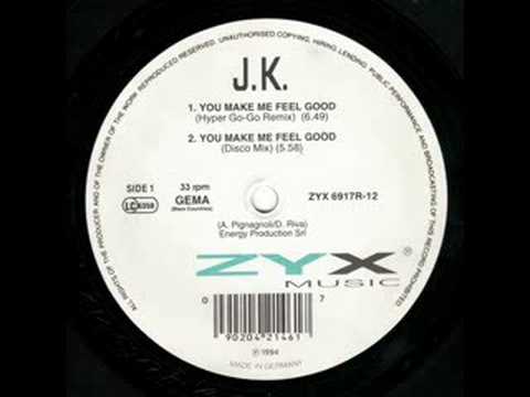 J.K. - You Make Me Feel Good (Hyper Go-Go Remix)