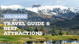 Explore Colorado: Top Attractions for Your Travel Guide
