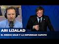 EL RIESGO MILEI Y LA IMPUNIDAD CAPUTO | El editorial de Ari Lijalad