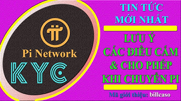 Pi network - Cập nhật mới nhất, những điều cấm & cho phép khi giao dịch Pi, hãy cẩn thận mọi lúc nhé