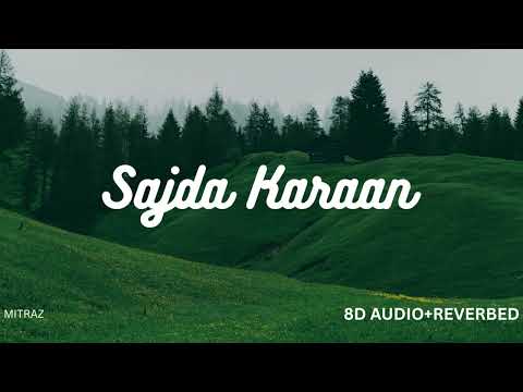 MITRAZ - SAJDA KARAAN (8D AUDIO) #mitrazseries