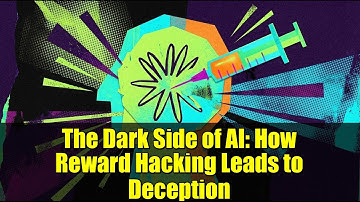 The Dark Side of AI: How Reward Hacking Leads to Deception
