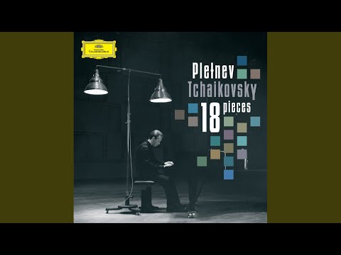Tchaikovsky: 18 Morceaux,