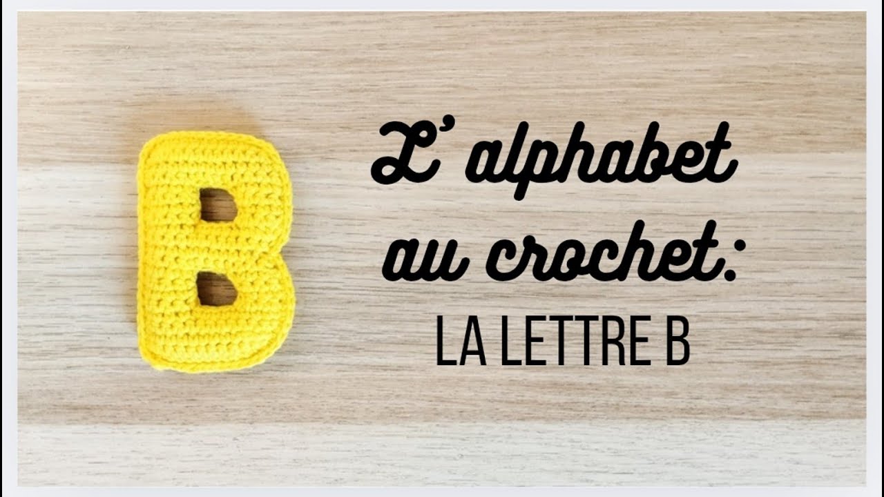 L'alphabet au crochet: la lettre B au crochet
