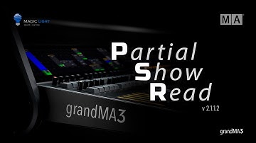 Partial Show Read - GrandMA3