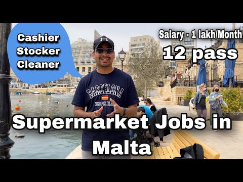 SUPERMARKET JOBS IN MALTA - SALARY ! DEMAND ! REQUIREMENT