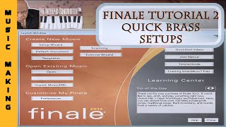 Famous Finale Tutorial 2 | Quick Brass Setups | The Intrepid Songwriter Profile