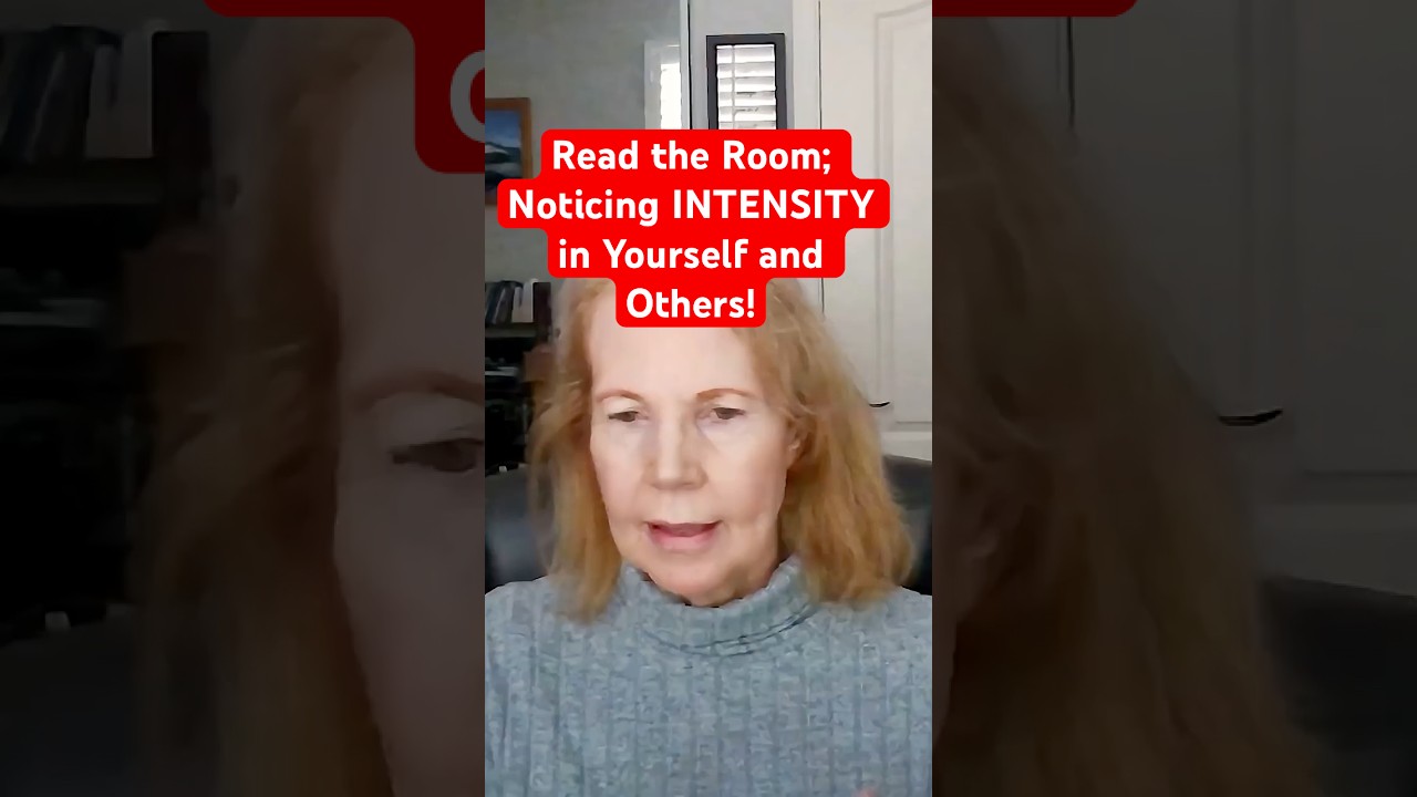 Read the Room; Noticing INTENSITY, in Yourself and Others! #narcisist #toxicrelationships