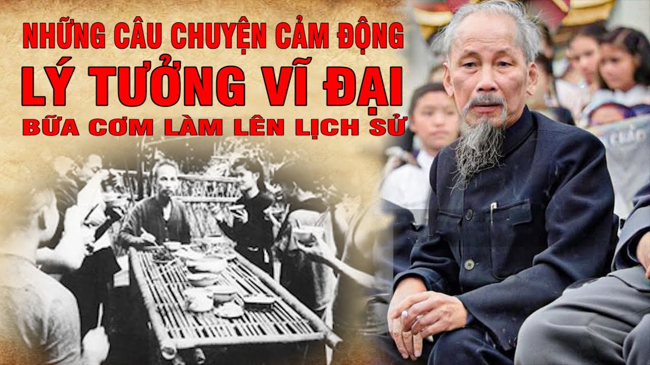 Kể Chuyện Bác Hồ GS Hoàng Chí Bảo Kể Những Năm đói khổ và bữa cơm của Bác Hồ