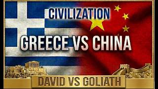 GREECE vs CHINA The great civilizations