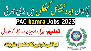 PAC Jobs Kamra 2023 Pakistan Aeronautical Complex | Online Apply