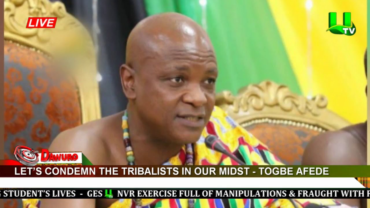 Let’s condemn the tribalists in our midst - Togbe Afede