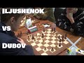 Iljushenok - Dubov | From Winning to loosing | Modern defense