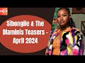 Sibongile & The Dlaminis Teasers  April 2024 | Mzansi wethu