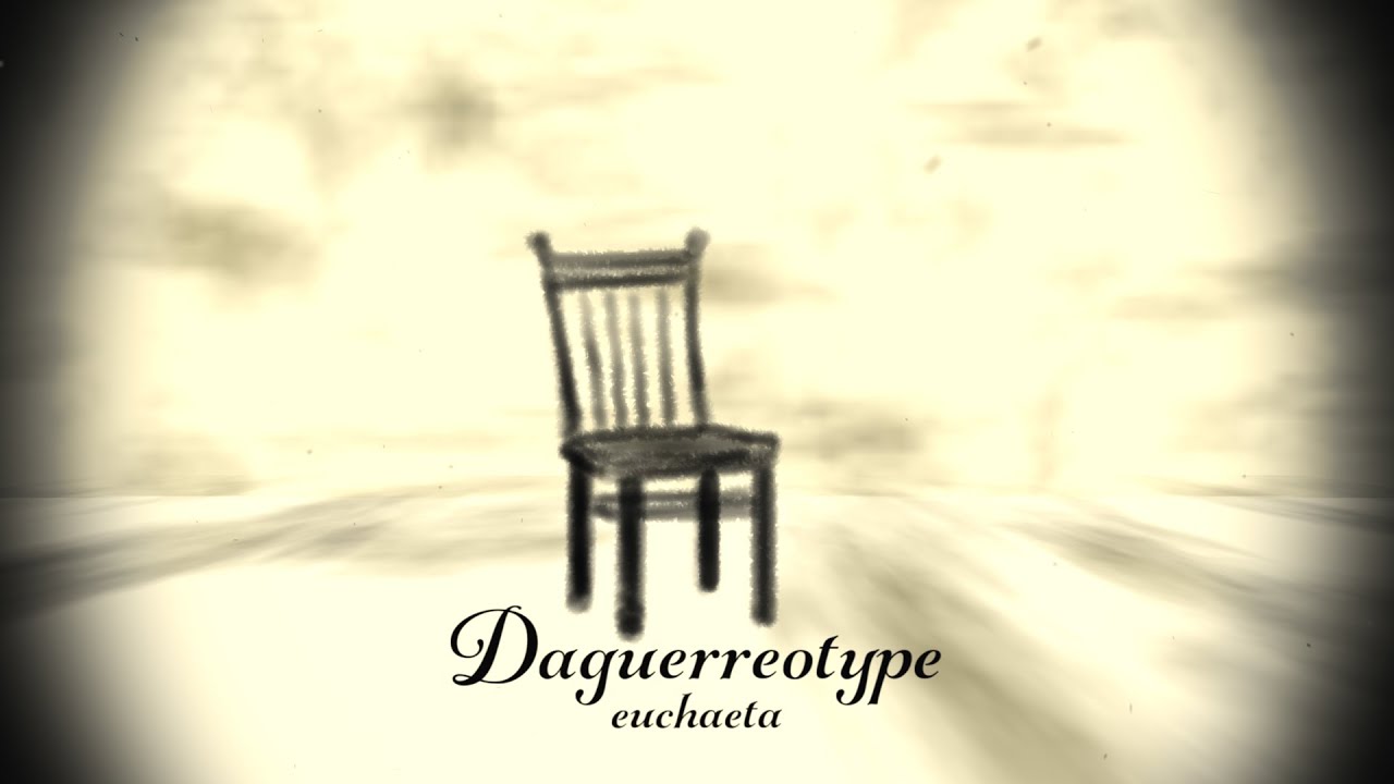 Euchaeta - Daguerreotype [ from 