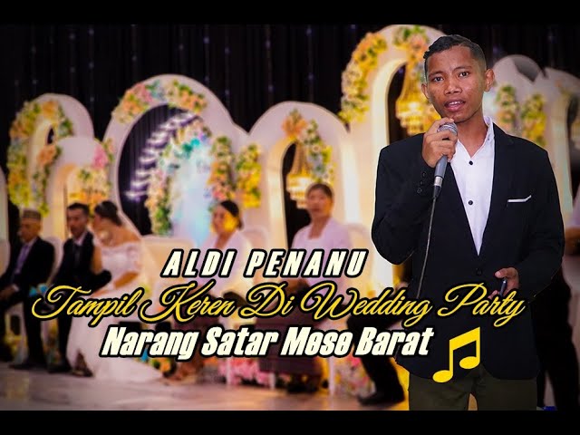 ALDI PENANU TAMPIL KEREN DI WEDDING PARTY OVAN DAN DIAN NARANG SATAR MESE BARAT class=