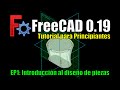 Tutorial de FreeCAD en Español para Principiantes [rápido] - Ep1 Introducción al Diseño de Piezas