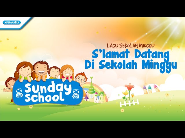 Maranatha Kids - Medley Dong- dong, Dosa, Maka Perkataanmu, Selamat Datang Di sekolah Minggu