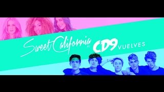 Sweet California ft. CD9 - Vuelves (Letra)