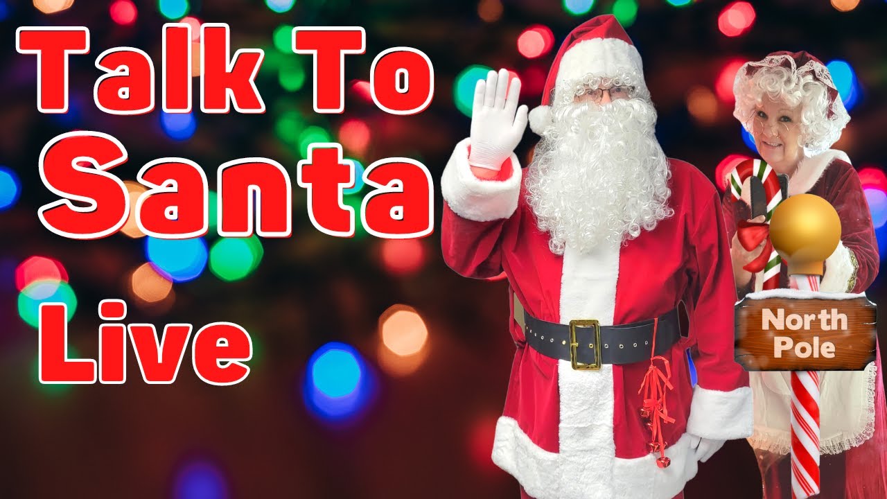 Talk To Santa LIVE YouTube