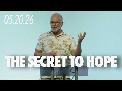 The Secret to Hope | Pastor Steven Drawdy l New Life Church