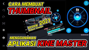 Cara Membuat Thumbnail Youtube Dengan HP Android | Kinemaster