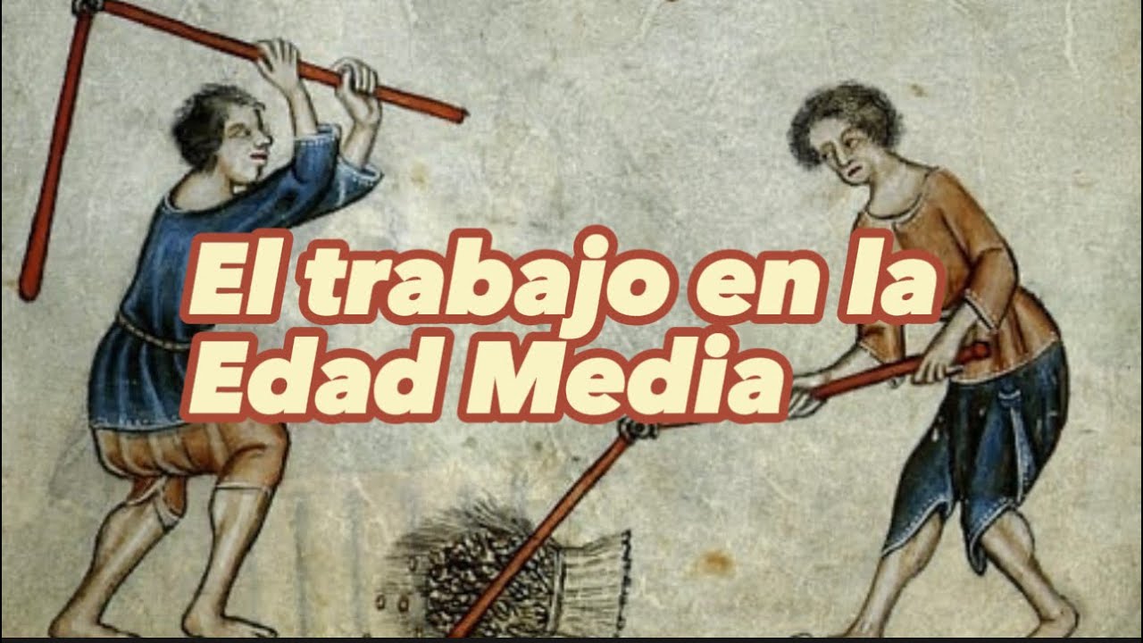 En trabajo en la Edad Media - ¿Trabajamos mucho hoy? - YouTube