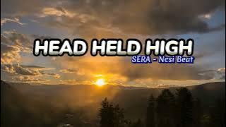 HEAD HELD HIGH - Sera | DJ SLOW REMIX COCOK BUAT PERJALANAN ( Lyrics )