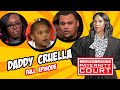 Daddy Cruella: Woman Says BF Treats Her Daughter Cruelly (Full Episode) | Paternity Court