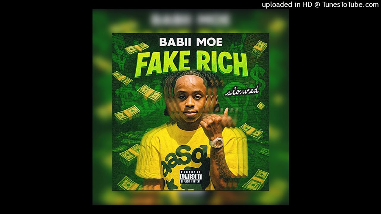 Babii Moe - Fake Rich (Slowed)