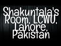 Haunted Pakistan/SHAKUNTALA'S ROOM, LCWU, LAHORE, PAKISTAN