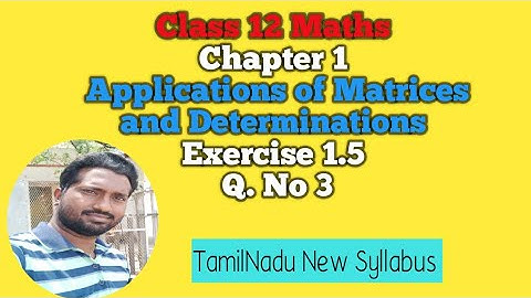 12th Maths | Exercise 1.5 Q. No 3 | Chapter 1 | Applications of Matrices and Determinations |