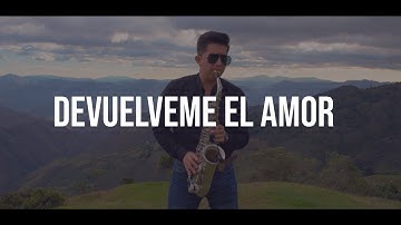 Devuélveme el amor - Luis Miguel  ( sax cover ) 🎷🎷🎷