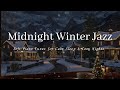 Midnight Winter Jazz Piano – Gentle Snow Jazz Music for Deep Sleep & Relaxation